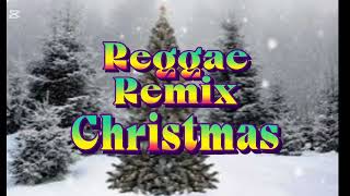 Christmas Reggae Remix no cpr [upl. by Lletram]