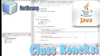 Tutorial Cara Membuat Koneksi Java Netbeans dan Mysql Class Koneksi [upl. by Mumford609]