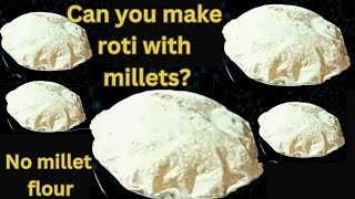 How To Make Millet Roti Without Flour Easy Foxtail Millet Chapati Recipe by Ravneet Bhalla [upl. by Veradia]