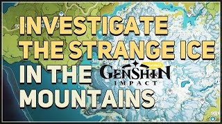 Investigate the strange ice Genshin Impact [upl. by Akinnej514]