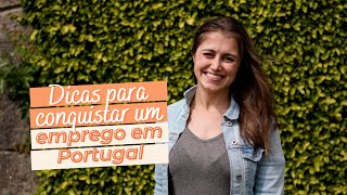 6 DICAS PARA CONQUISTAR UM EMPREGO EM PORTUGAL [upl. by Trebo]