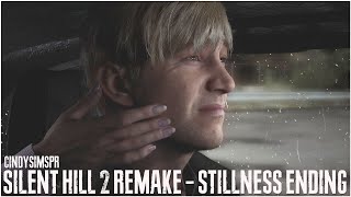 SILENT HILL 2 REMAKE  STILLNESS ENDING SUPER SAD ENDING silenthill2024 konami blooberteam [upl. by Lonni]