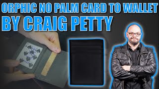 Orphic No Palm Card To Wallet By Craig Petty  Incredible Magic Using The 1914 Orphic Wallet [upl. by Arvid]