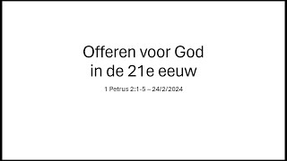 20240225 Prediking Jannes  Offeren voor God in de 21e eeuw [upl. by Trebeh]