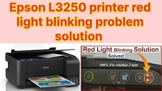 how to Epson L3250 printer red light blinking solution solution  red light blinking problem [upl. by Wilda]