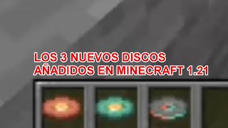 LOS 3 NUEVOS DISCOS AÑADIDOS EN MINECRAFT 121 [upl. by Ahsla]