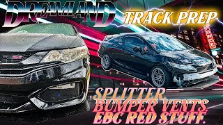 TRACK PREP EBC RED STUFF BRAKES CHASSIS MOUNTED SPLITTER AND MAKING CUSTOM VENTS  9th Gen Si [upl. by Steffane]