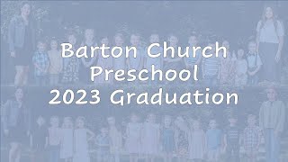 Barton Church Preschool Graduation 2023 [upl. by Rao]