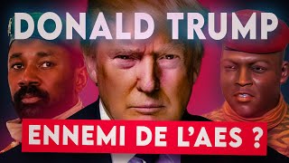 Pourquoi l’AES Se Méfie de Donald Trump [upl. by Nwahsir]