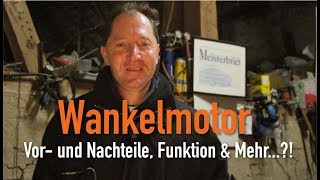 Wankelmotor  Vor und Nachteile Funktion amp Mehr Erklärt vom Kfz Meister [upl. by Petronille]