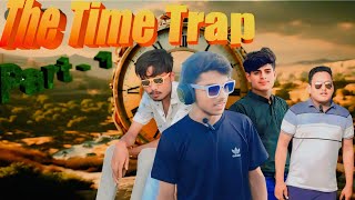 The Time Trap Part 1द टाइम ट्रैप पार्ट 1mapcomedygroup [upl. by Licastro]