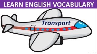 Transportation  Learn English  Vocabulary [upl. by Drice]