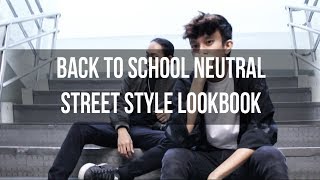 BACK TO SCHOOL NEUTRAL STREET STYLE LOOKBOOK ft Heaven Campos  EJ GERONIMO [upl. by Neibart347]