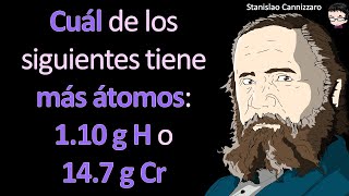 Cuál de los siguientes tiene más átomos 110 g de hidrógeno atómico o 147 g de cromo atómico [upl. by Lynelle]