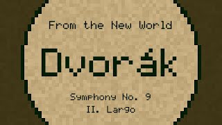 Symphony No 9 II Largo  Dvořák ChipTune [upl. by Kcirdes]