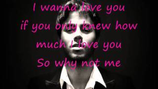 enrique iglesias why not me lyrics [upl. by Scoter211]