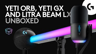 Logitech G LITRA BEAM LX YETI ORB and YETI GX  Unboxing [upl. by Aidnama]