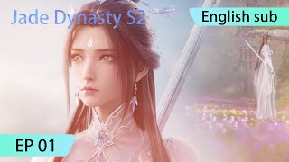 ENG SUB  Jade Dynasty season 2 EP1 [upl. by Verdi]