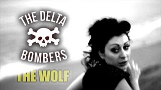 The Delta Bombers The Wolf WILD RECORDS official music video BOPFLIX [upl. by Nahum]