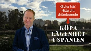 Köpa lägenhet i Spanien vad du behöver tänka på Ta hjälp av svensk mäklare att hitta bostad [upl. by Platto]