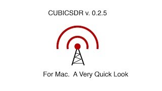 CubicSDR Mac Version 025 [upl. by Arriec]