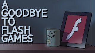 A Goodbye to Flash Games [upl. by Rochette]