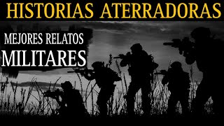 MEJORES RELATOS DE MILITARES DEL 2023  MARATON DE HORROR  LCE [upl. by Primrosa]