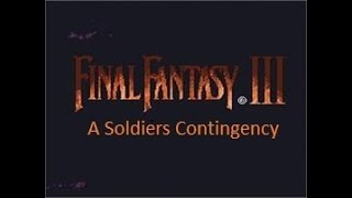 FF6 A Soldiers Contingency Day 13 [upl. by Halihs11]