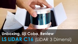 LS LiDAR C16  Unboxing Uji Coba dan Review LiDAR 3 Dimensi [upl. by Eiuqcaj]