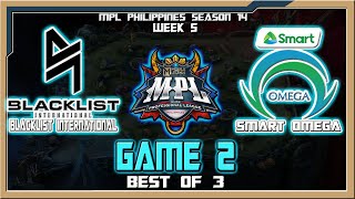 BLCK vs OMG  Game 2  MPL Philippines Season 14 Week 5 Day 1 Best of 3 [upl. by Hedy787]