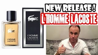 New Release  LHomme Lacoste  1st Impressions [upl. by Sirraj]