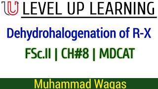 Dehydrohalogenation of alkyl halides  Preparation of alkene  CH8  FScII  Mwaqas [upl. by Asoramla]