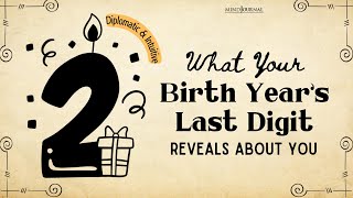 What Your Birth Years Last Digit Reveals About You [upl. by Lellih]