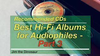 Best HiFi Albums for Audiophiles  Part 3 [upl. by Alansen945]