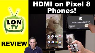 HDMI Output on Google Pixel 8 Phones  8a 8 and Pro via USBC [upl. by Haney]