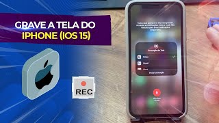 COMO GRAVAR A TELA DO IPHONE COM IOS 15 [upl. by Bonne]