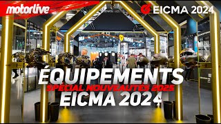 LES EQUIPEMENTS ET ACCESSOIRES 2025  EICMA [upl. by Kirrad683]