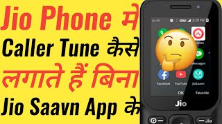 Jio Phone me Caller Tune kaise Set kare Bina Jio Saavan ke  Jio Phone me Caller Tune kaise Set kare [upl. by Wilscam]