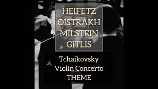 Heifetz vs Oistrakh vs Milstein vs Gitlis  Tchaikovsky Violin Concerto [upl. by Partan87]