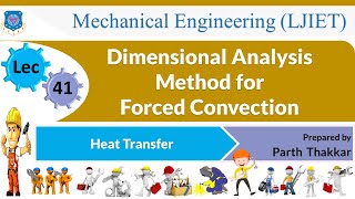 L 41 Dimensional Analysis Method for Forced Convection  Heat Transfer  Mechanical [upl. by Lebazi]