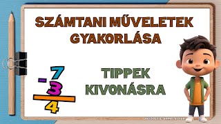 KIVONÁSI TIPPEK KÉT TERMÉSZETES SZÁM KÜLÖNBSÉGE – KÖLCSÖNADÁSSAL ILLETVE A FELADAT MÓDOSÍTÁSÁVAL [upl. by Cichocki432]