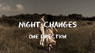 Night changes  one direction  lyrics [upl. by Heiskell]