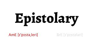 How to Pronounce epistolary in American English and British English [upl. by Persas]