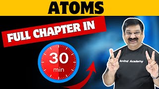 ATOMS💥 One Shot Video in 30 minutes💥CBSE Class 12 Physics 2024 👉 Subscribe ArvindAcademy [upl. by Neroled130]