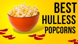 Best hulless Popcorn Kernels  at home movie theater popcorn  best popping kernels out there [upl. by Nnaylloh]