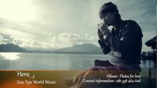 Bali World Music Gus Teja Hero [upl. by Tumer]