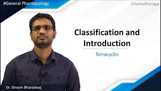 General Pharmacology  Chemotherapy  Tetracyclin  Classification and Introduction [upl. by Babbette]