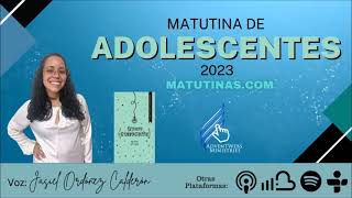 Matutina de Adolescentes 2023  Diciembre 31 [upl. by Admana]