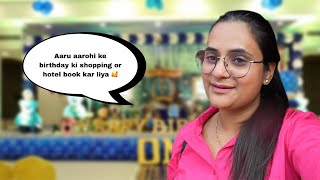 Aaru aarohi ke birthday ki shopping or birthday ke liye hotel bhi book ho gya…🥰 snappygirls [upl. by Sorac]