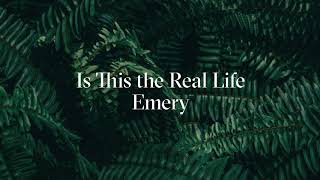 Emery  Is This The Real Life Official Audio [upl. by Krys556]